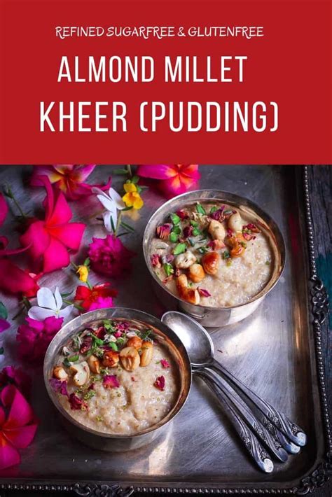 Almond and Millet Kheer