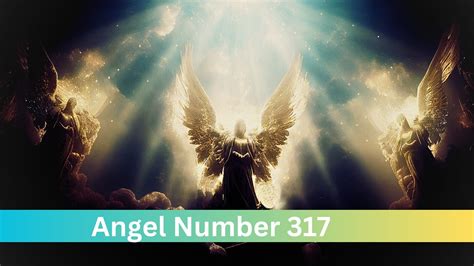 Angel Number 317 Meaning