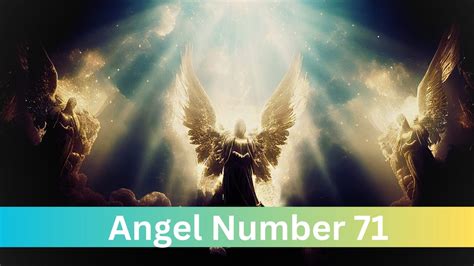 Angel Number 71 Spiritual Meaning