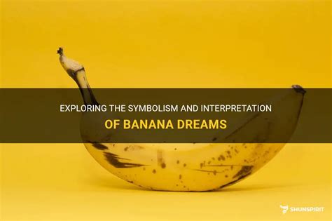 Banana Dream Interpretation