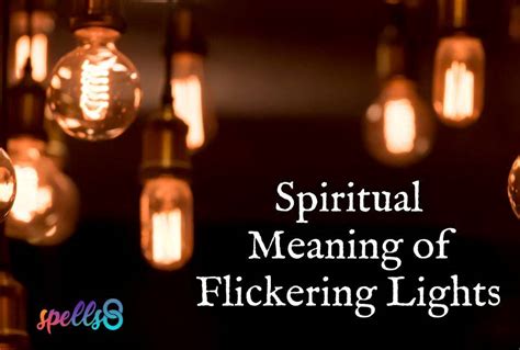 Flickering Lights Spiritual Meaning