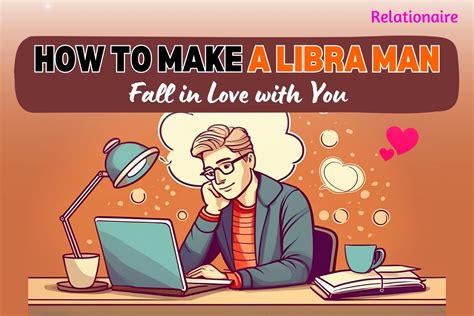 How to Make a Libra Man Fall In Love With You