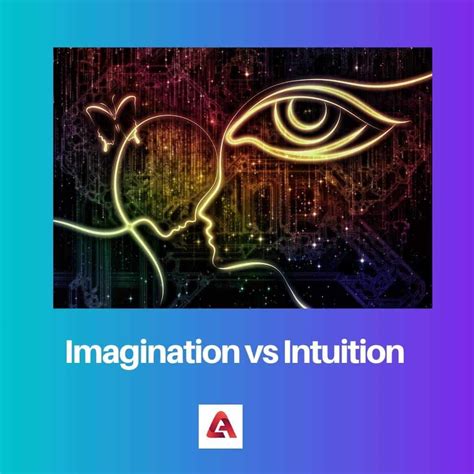 Intuition and Imagination