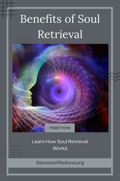 Soul Retrieval Benefits