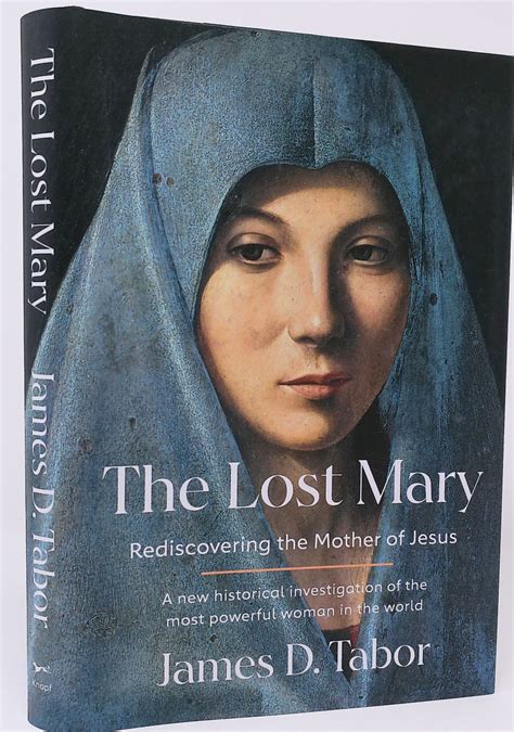 The Lost Mary: Rediscovering the Mother of Jesus