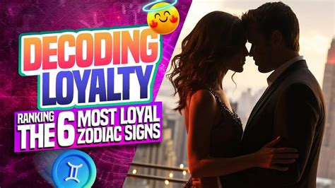 Zodiac Signs Loyalty Ranking