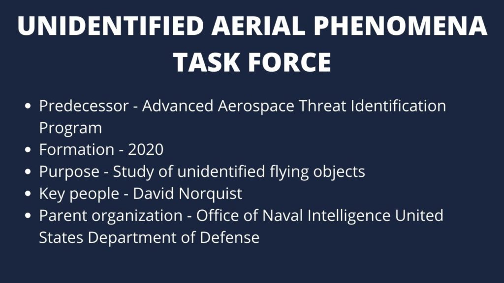 The Unidentified Aerial Phenomena Task Force (UAPTF).