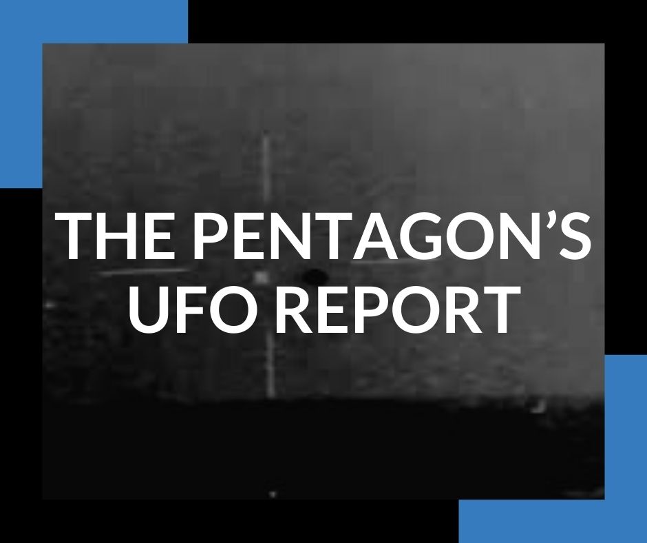 The Pentagon’s UFO Report
