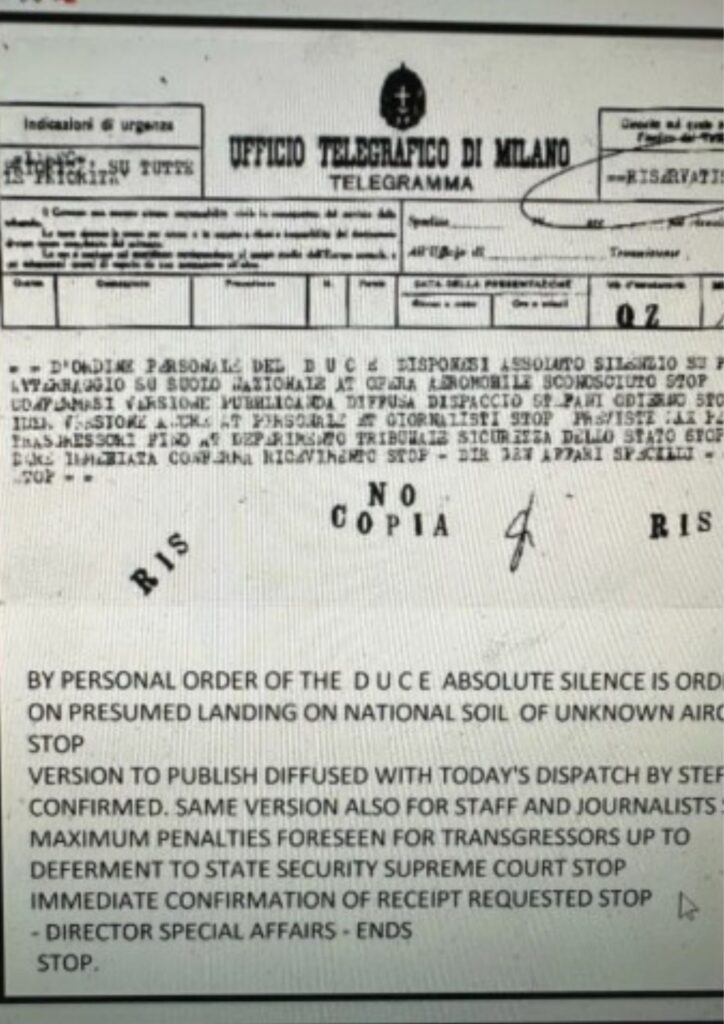 This is the confidential telegram notifying Mussolini about the incident involving an extraterrestrial craft, which must be concealed from the Italian press. The telegram from 1933 pertains to the UFO that was subsequently secured by the Americans.