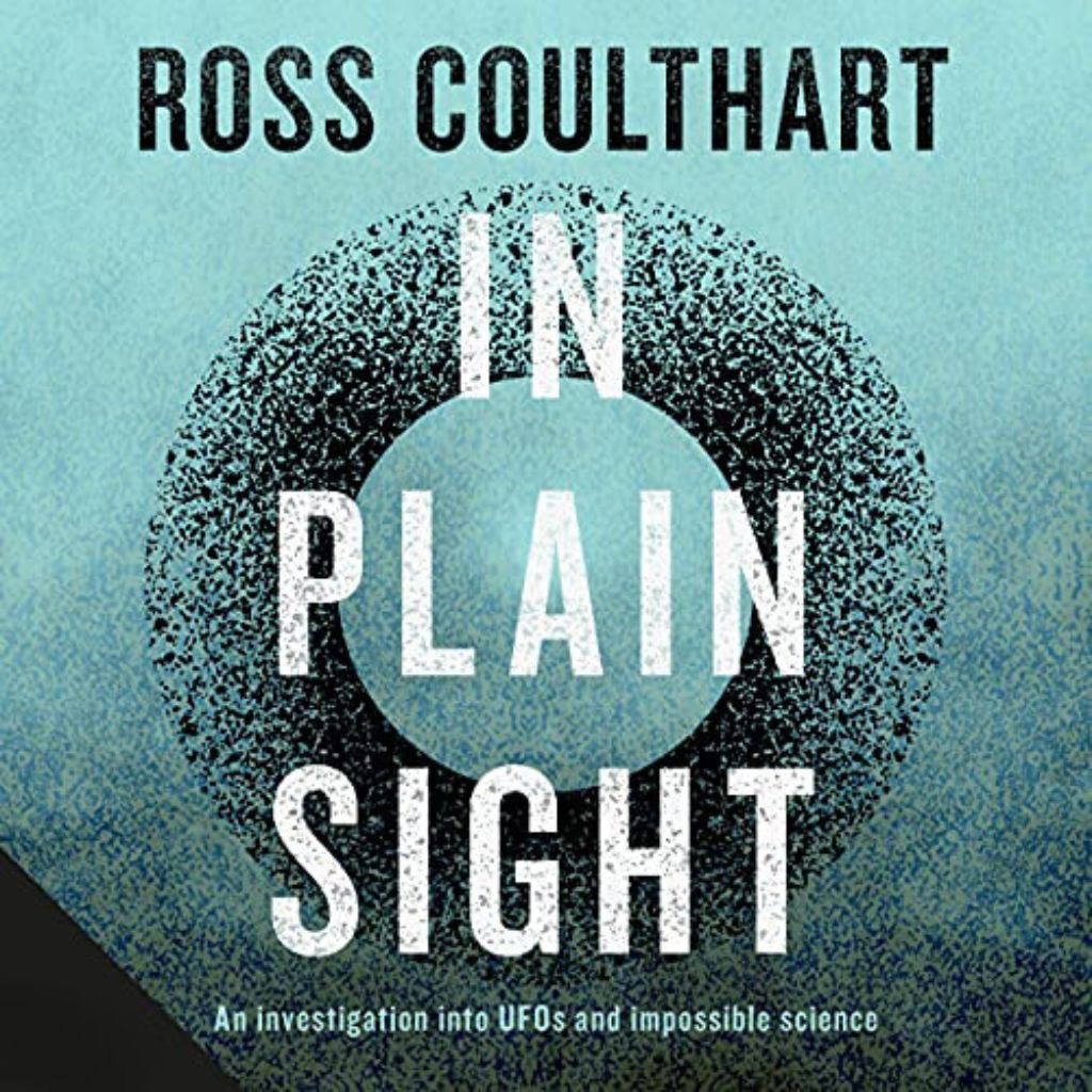 Ross Coulthart's "In Plain Sight"